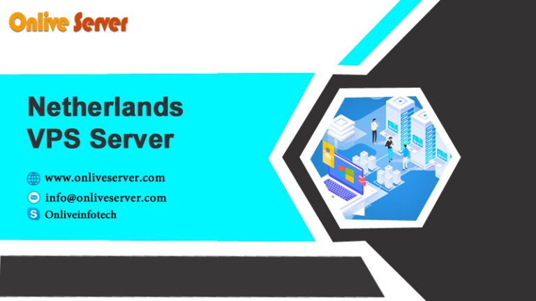 Get the Best Netherlands VPS Server from Onlive Server