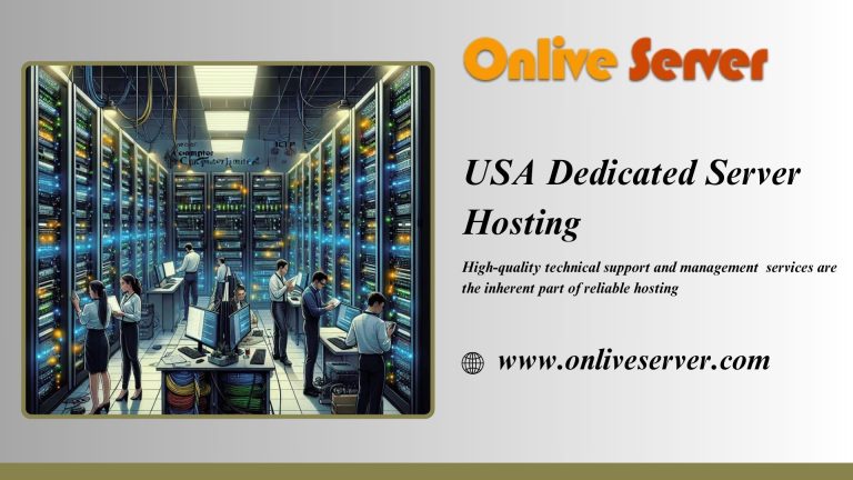 Incredible USA Dedicated Server Hosting Plans By Onlive Server