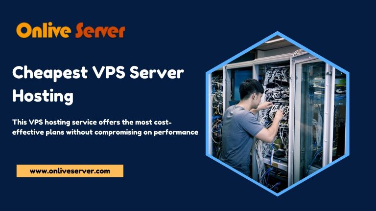 Buy the Cheapest VPS Server Hosting by Onlive Server