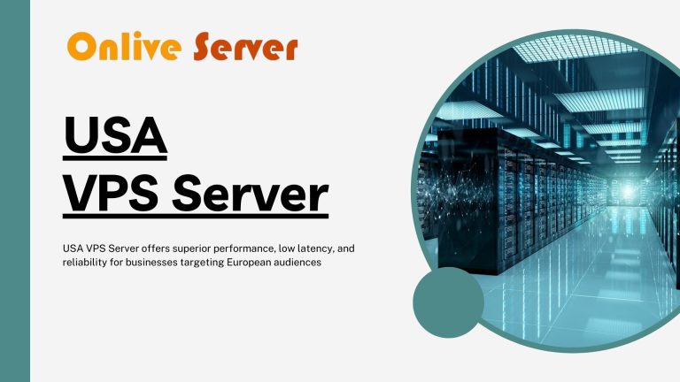 Grab the Best USA VPS Server for Your Business – Onlive Server