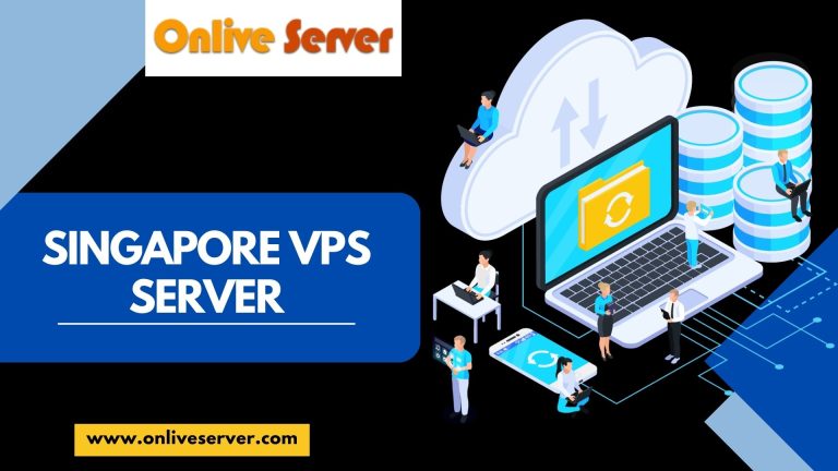 Singapore VPS Server: The Perfect Solution for Your Online Business